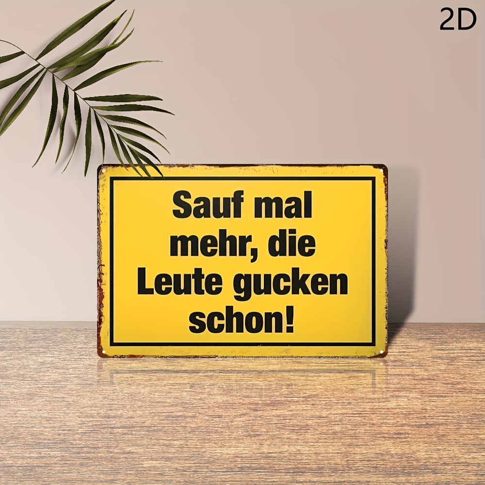 TEMU 2d Flat - [2d Flat] 1pc Vintage German Drink More Metal Sign - Funny Party Photo Booth Prop & Gift, 20.32x30.48 Cm, Yellow With Black Text "sauf