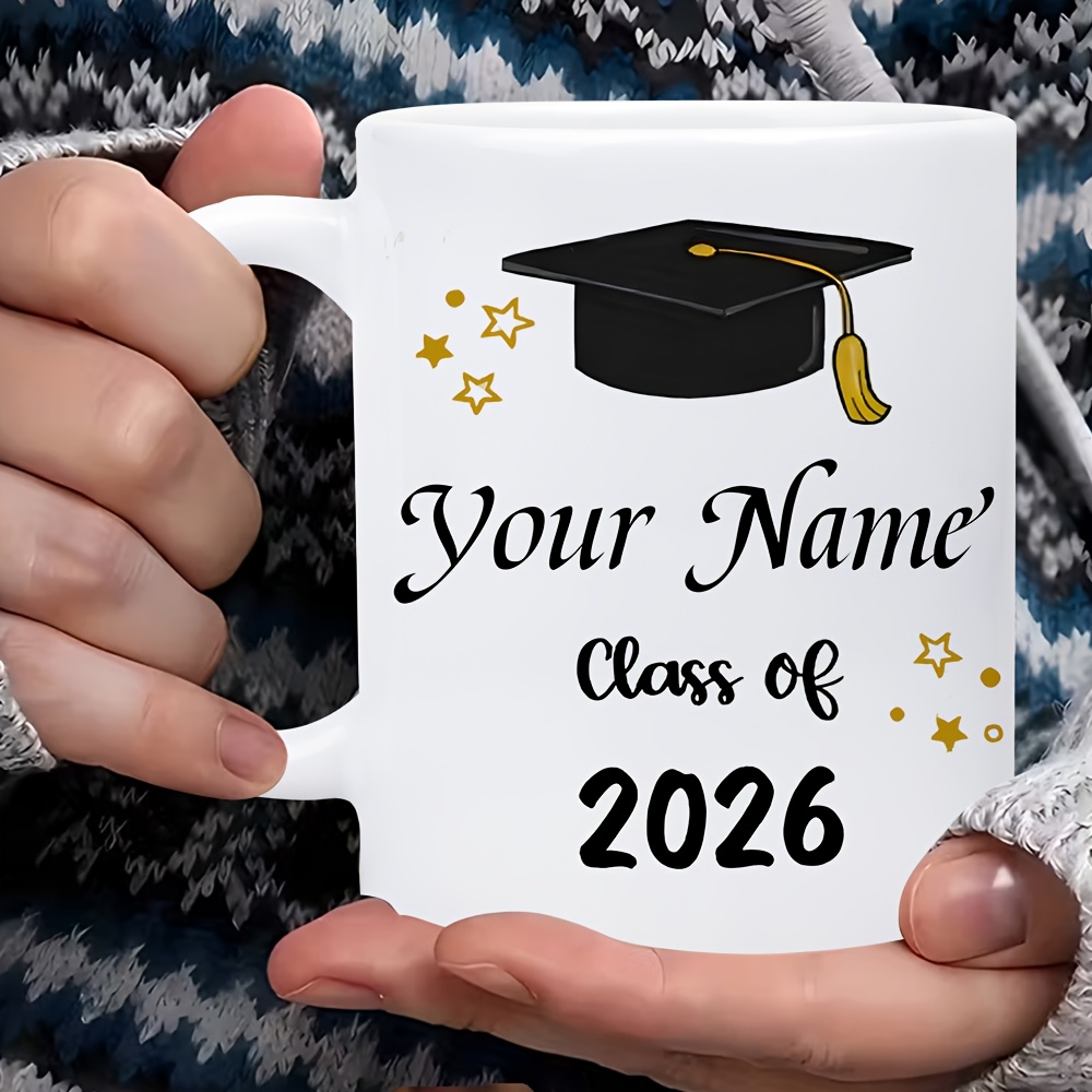 TEMU 1pc Class Of 2026 Graduation Mug Name/text - Grad & , 11oz White Ceramic Cup Suitable For Hot/cold Drinks, Dishwasher Safe Gift For , Graduation
