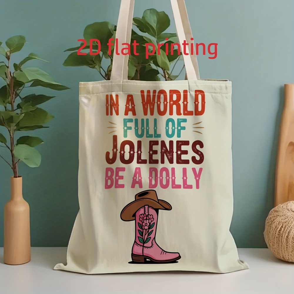 TEMU 1 sac pour homme - Impression plate 2D unisexe - Texte inspirant "In a World Full of Jolenes Be a Dolly", pliable, sac d'épicerie réutilisable
