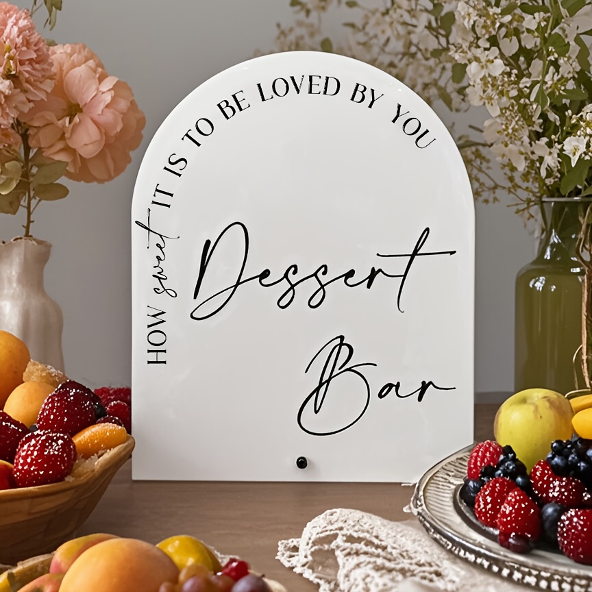 

Acrylic Dessert Bar Sign, To Be , Universal Wedding & Party Decor, No Electricity Required