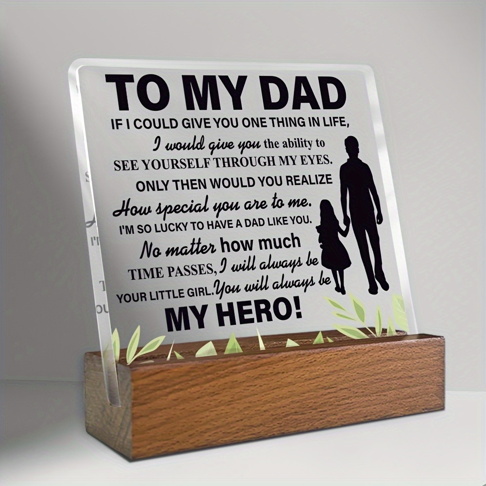 

1pc Unique Father's Day Gift - "to " Quote Desk Decor Acrylic Desk Plaque Sign With Wooden Stand, Thanksgiving Gift - Office Desk Sign Keepsake Present For Dad From Daughter