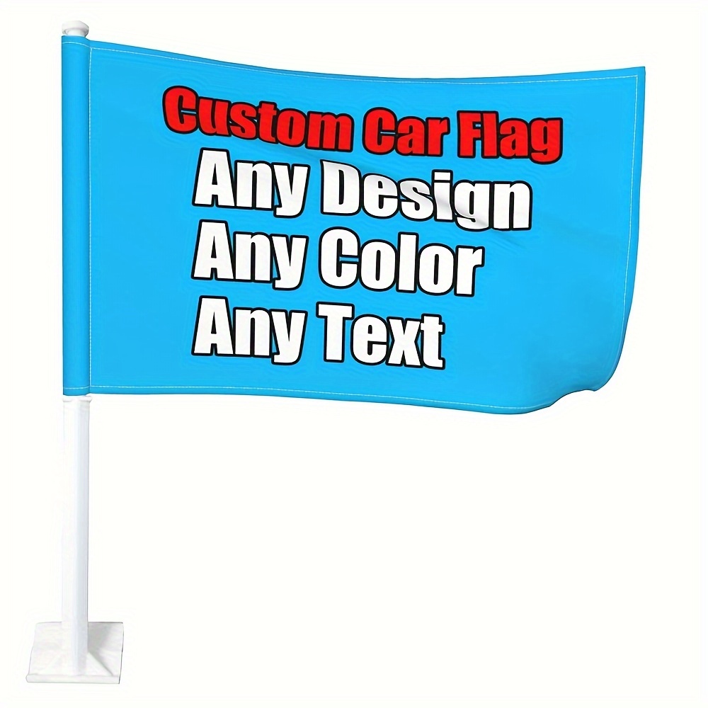 

Custom Personalized 12x18 Inch Double-sided - Polyester Auto Flags With Your Photo, Text, Logo, Uv Protection, Fade-resistant Outdoor Banner With 51cm Thickened Pole