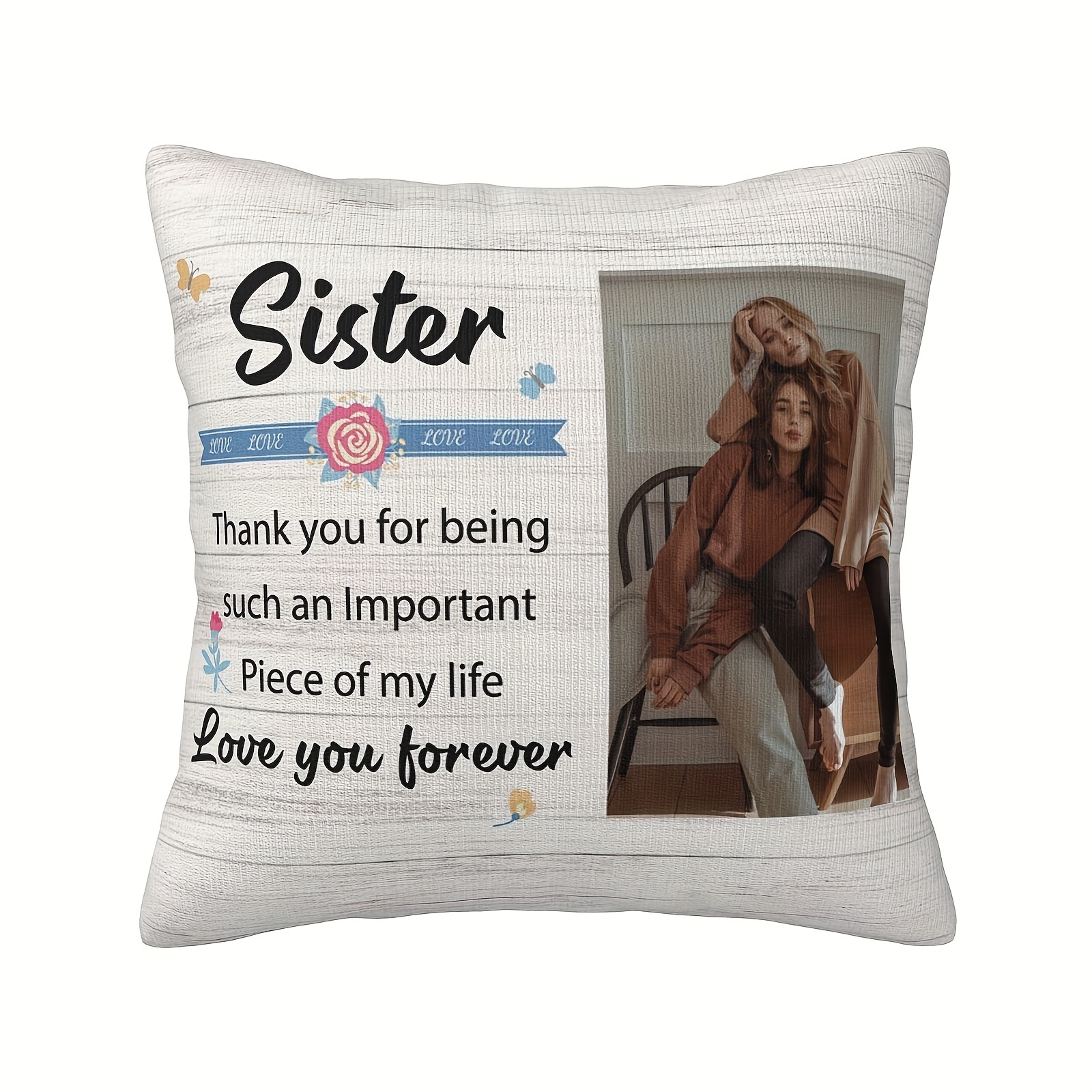 

Custom 18x18" Plush Throw Pillow Cover - Personalized Sister Gift, Birthdays & Thank You Notes, Soft Polyester, Zip Closure - Ideal For Home Decor (pillow Not Included)