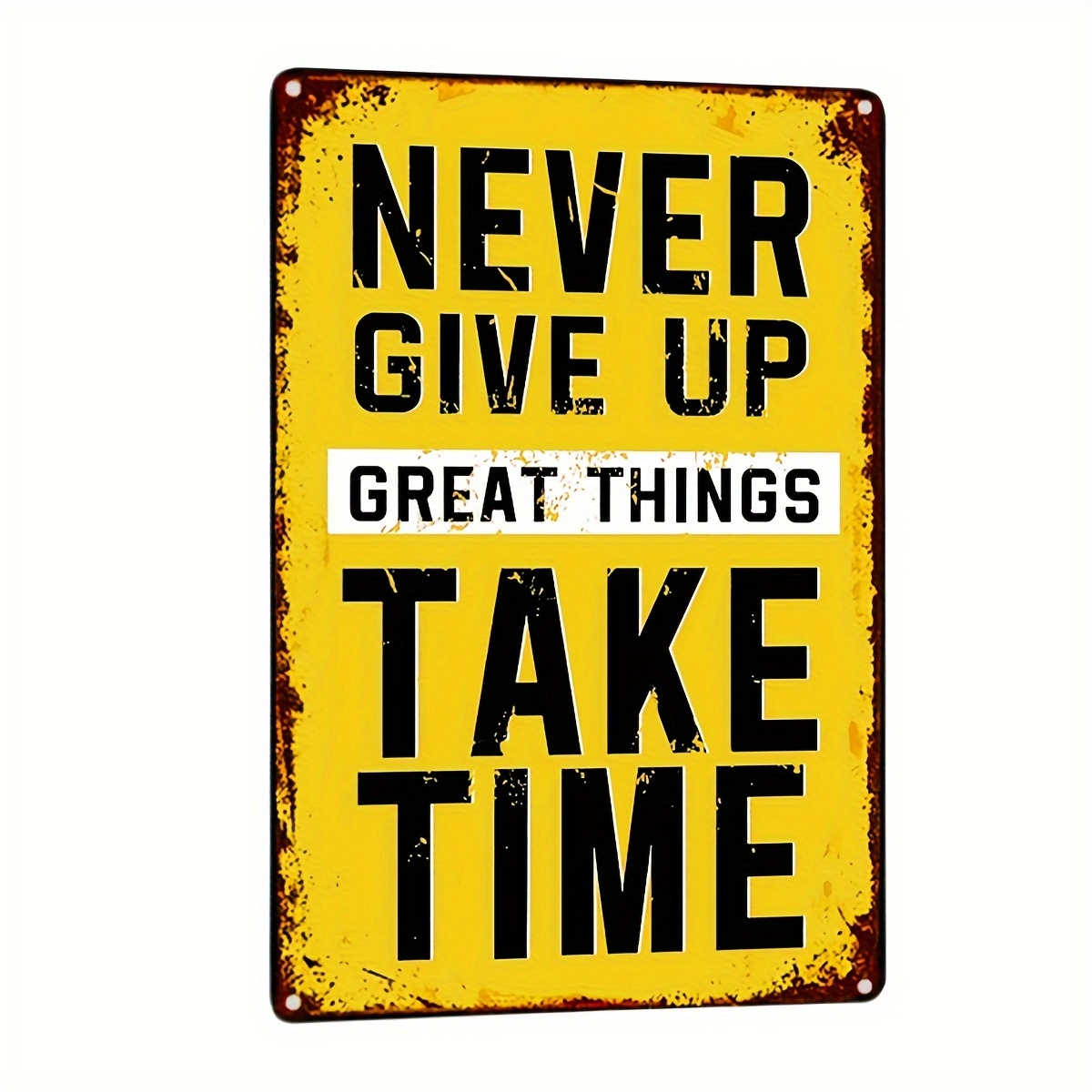 TEMU Never Give Up Great Things Take Time Motivational Quote Metal Tin Sign - Durable Iron Wall Art Decor For Office, Gym, Bar, Cafe (12x8 Inches)