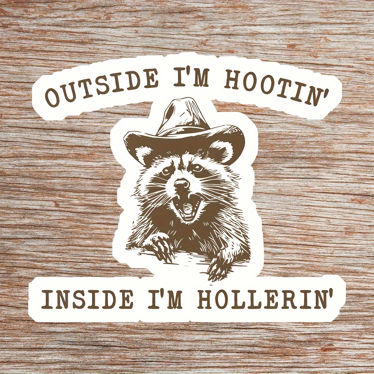 

Vinyl Self-adhesive Raccoon Decal - "outside I'm ' Inside I'm Hollerin'" Funny Western Cowboy Sticker For Laptops, , Water Bottles, Skateboards - Glossy Finish, Single Use - Unique Gift For Friends