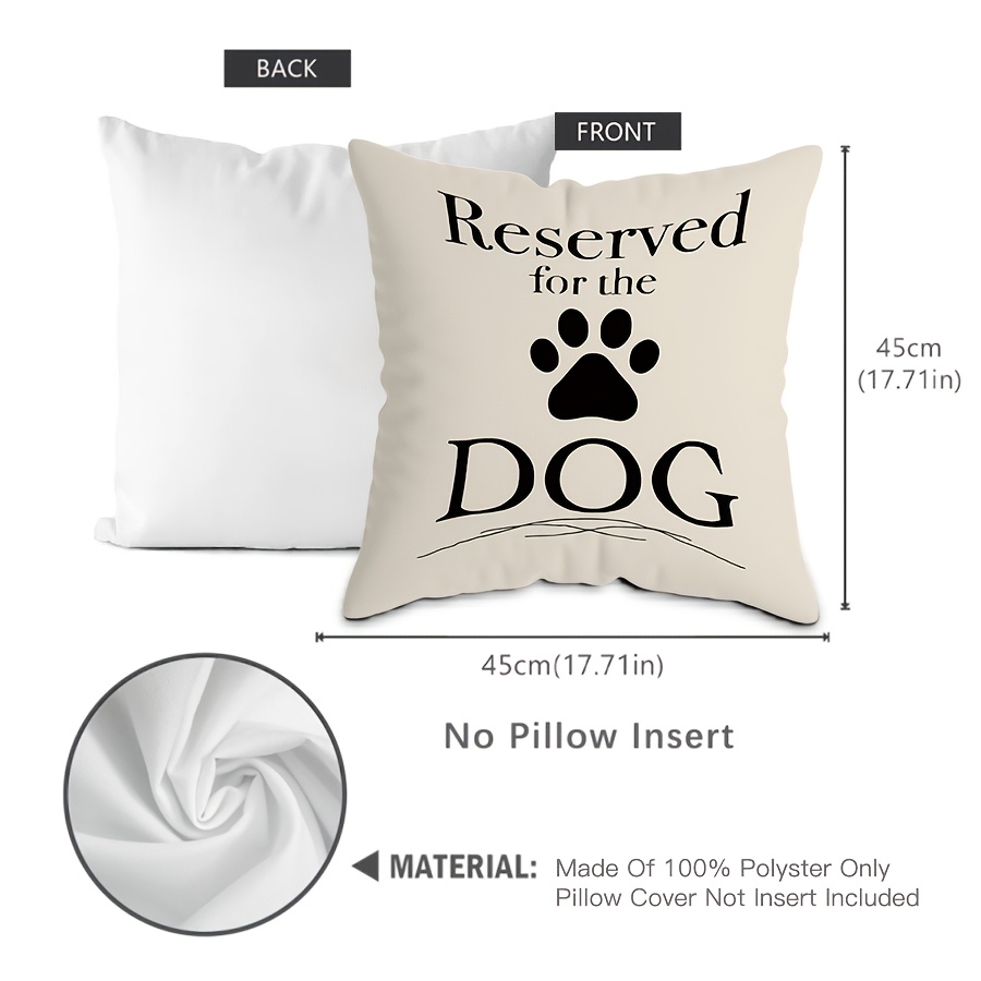 1pc   dog lovers   throw pillow cover humorous paw print   quotes soft polyester 17 7 x 17 7 inch zip closure ideal for sofa bed home decor perfect gift for pet enthusiasts   gifts   decor soft polyester cover dog decor details 1