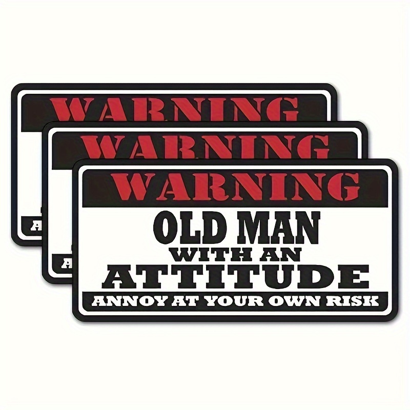 

3-pack Bumper Stickers - "old Man With " Warning Decals For Hard Hat, Motorcycle, Auto, Car Window And Toolbox