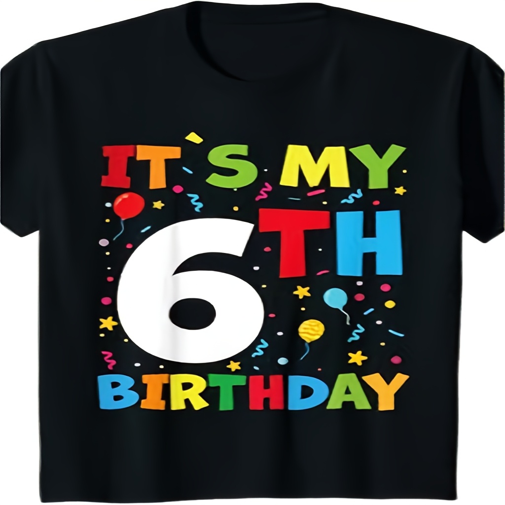 

Kids 6 Year Old Or Girls 6 Year Old Boy T-shirt The Best Holiday Gift For Boys And Girls, Comfortable Soft Cotton Top T-shirt