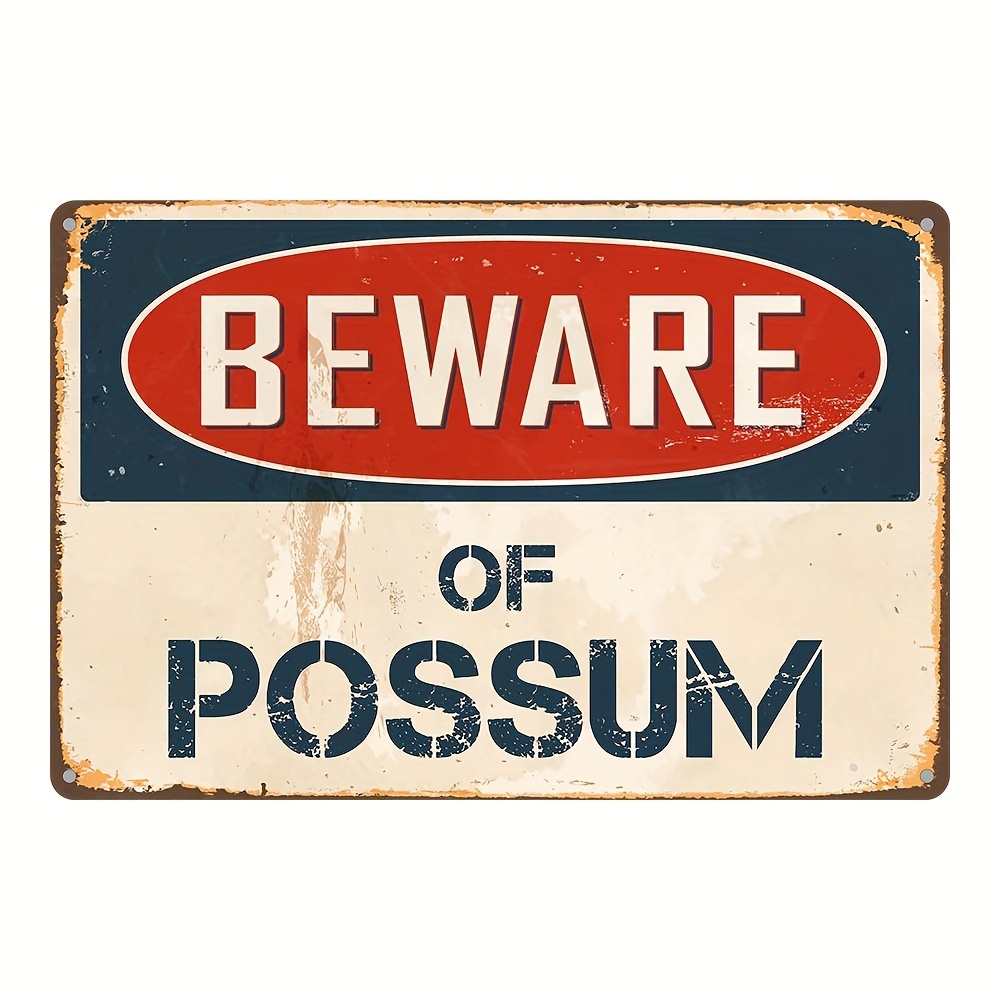 

Vintage Style "beware Of Possum" Iron Sign Plaque, 8x12 Inch Weather-resistant Metal Wall Decor With Pre-drilled Holes, Multipurpose Indoor/outdoor Rustic Wall Hanging For Home And Garden Decor