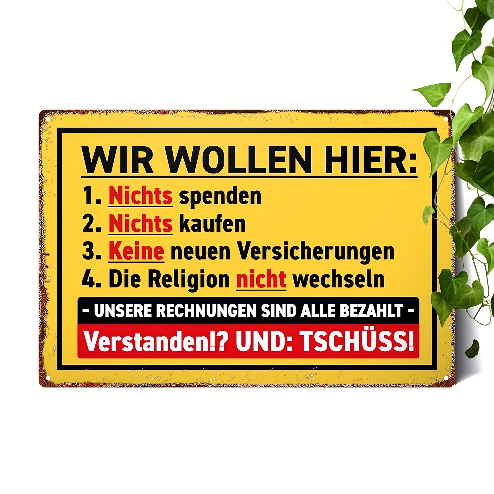 E-shop Lustiges Deutsches Metallschild - "Wir wollen nichts spenden" Retro Dekoratives Schild mit Witzigen Sprüchen, 8x12 Zoll, Für