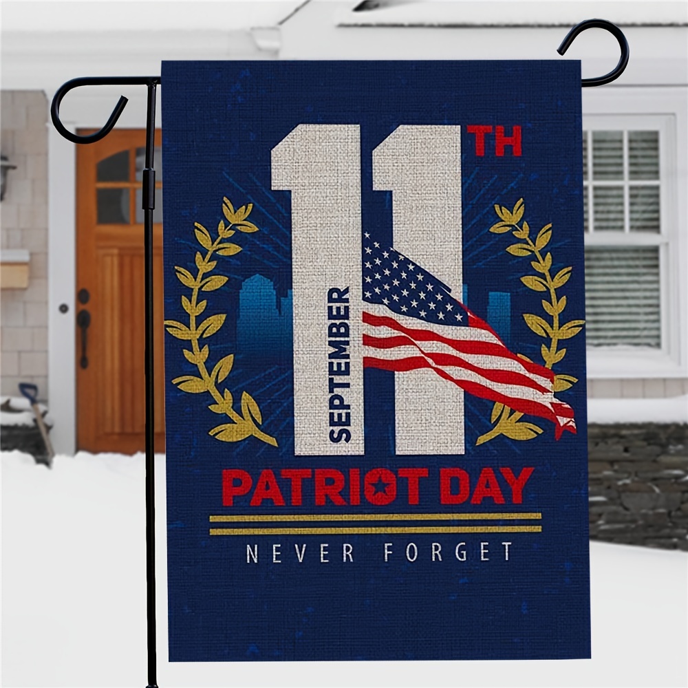 

Never Forget September 11th Garden Flag - 12 X 18 Inch Burlap Double-sided Outdoor Memorial Flag For Patriot Day