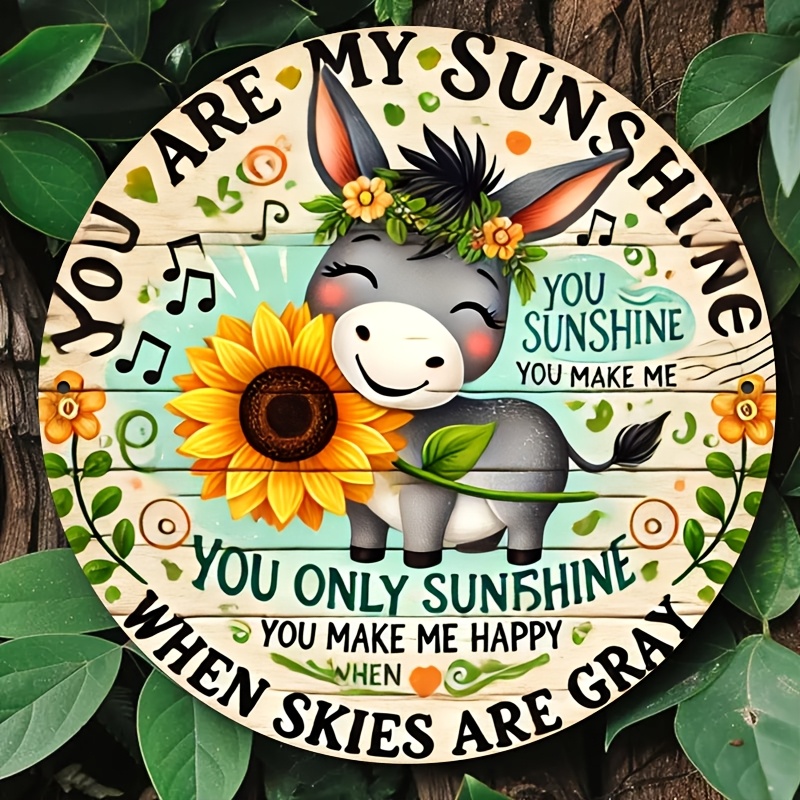 

Donkey 'you Are My Sunshine' Round Metal Wall Art - Aluminum, Easy To Hang, Home, Bar & Kitchen Decor With Vibrant Sunflower Design, Room Decor