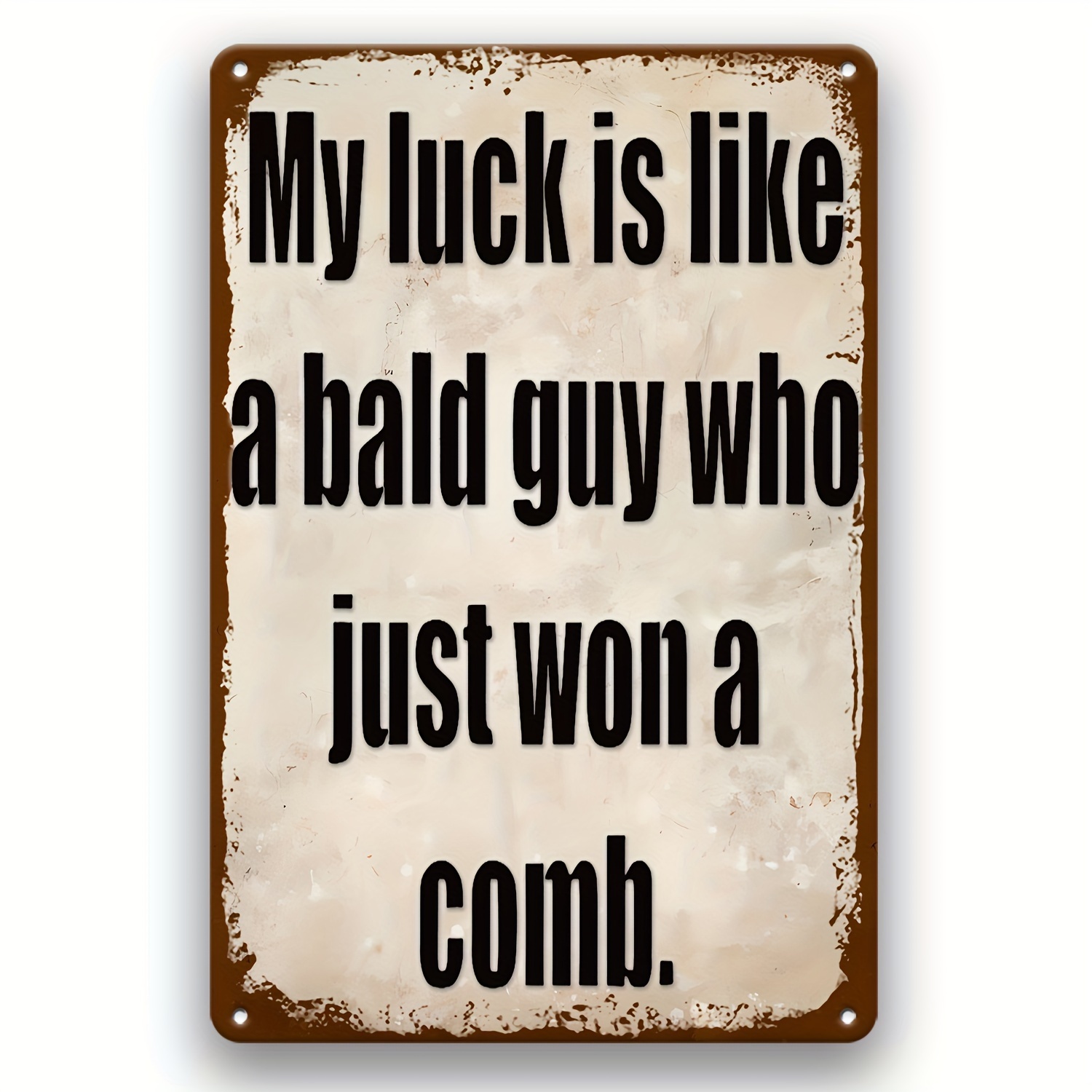 

'my Is A Guy Who Won A Comb' Metal - Decor For , , Bar, Or