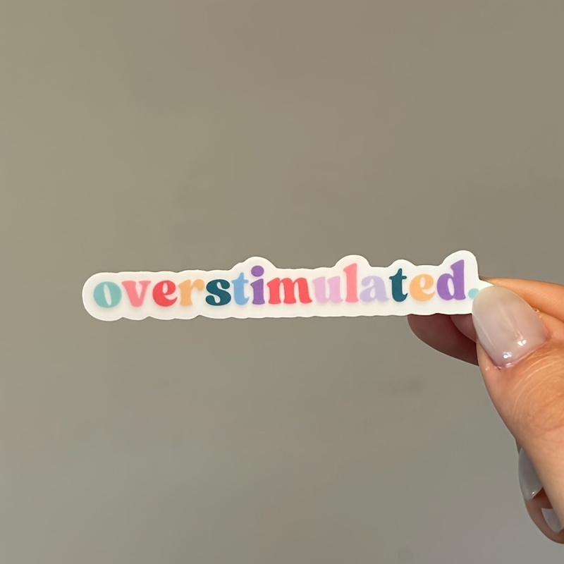 TEMU Overstimulated Sticker, Adhd, Colorful, Cute, Adorable, Funny Meme, Weatherproof