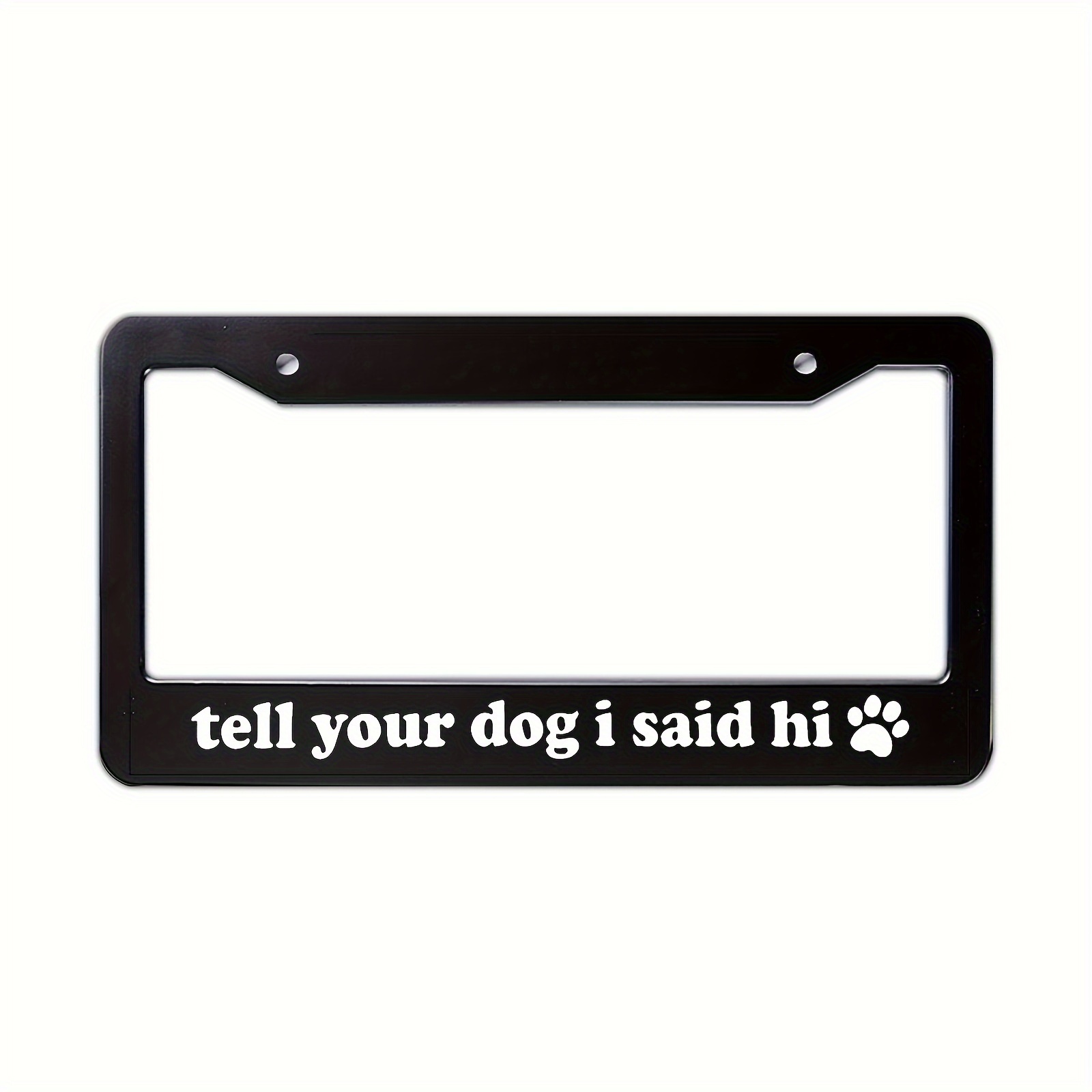 

Dog Lover Pet Owner Animal Fan Car License Plate Frame Holder Gift For Animal Vehicle Auto Accessory