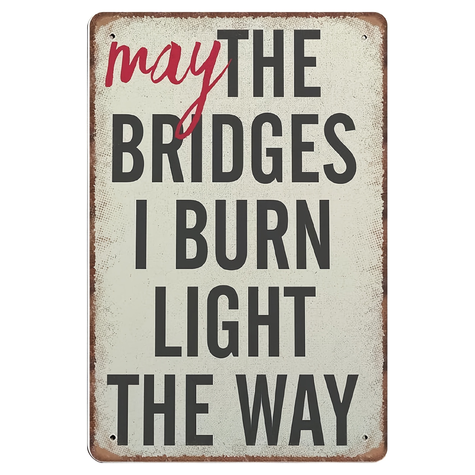 TEMU 2d Flat, [2d Flat] 2d Flat, 1pc Vintage Metal Wall Art Sign "may I Burn "- 8x12 Inch Rustic& Farmhouse Decor, Aged Metal Wall Hanging For Home,