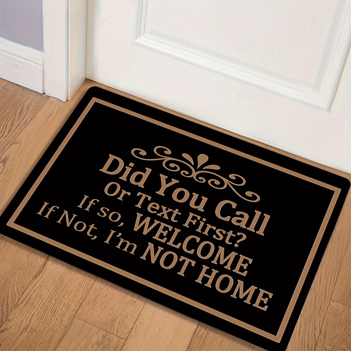 

Did Or Text First" Funny Welcome Doormat - Non-slip, Machine Washable Entrance Rug For Decor, Flannel, 1.1cm , Over 500g Per