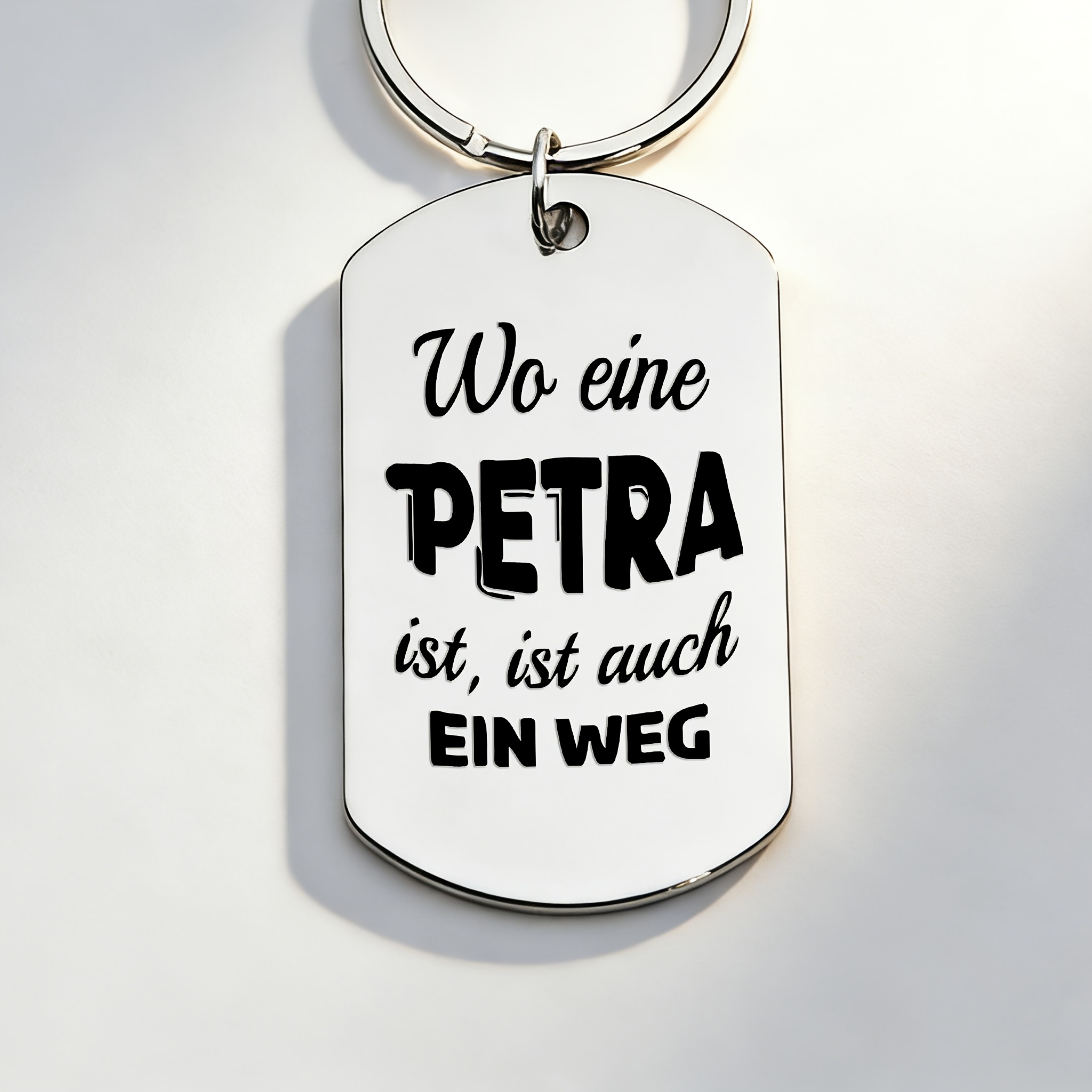 E-shop 1 Stück, Petra Exklusiv Deutsches Inspirationszitat "Wo Eine PETRA Ist, Ist Auch EIN WEG", Minimalistischer Edelstahl-Schlüsselanhänger, Ein