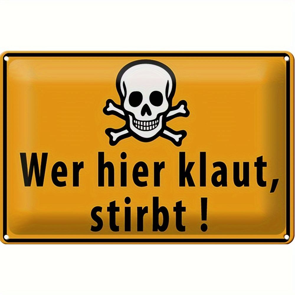 

Vintage Metal Sign: 'whoever Here Dies' - German Language Warning Sign For Bars, Stadiums, Caves, Shops, Garages, Farms, Offices, Classrooms, Cafes, Restaurants, Homes, And More - 8 X 12 Inches