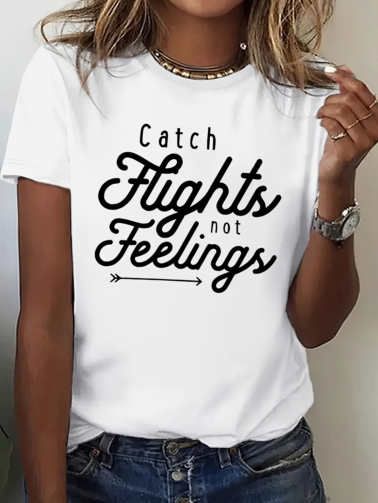 womens catch flights not feelings t shirt fit Temu