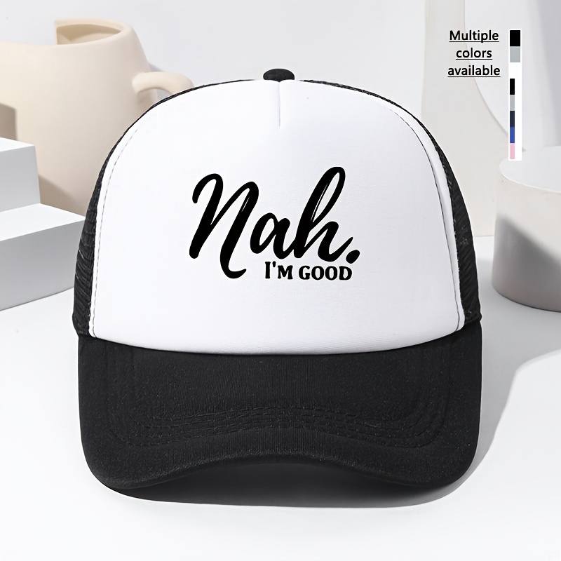 

nah. I'm Good" Printed Mesh Baseball Cap - Adjustable, Sun Protection, Polyester Material, Suitable For Outdoor Activities