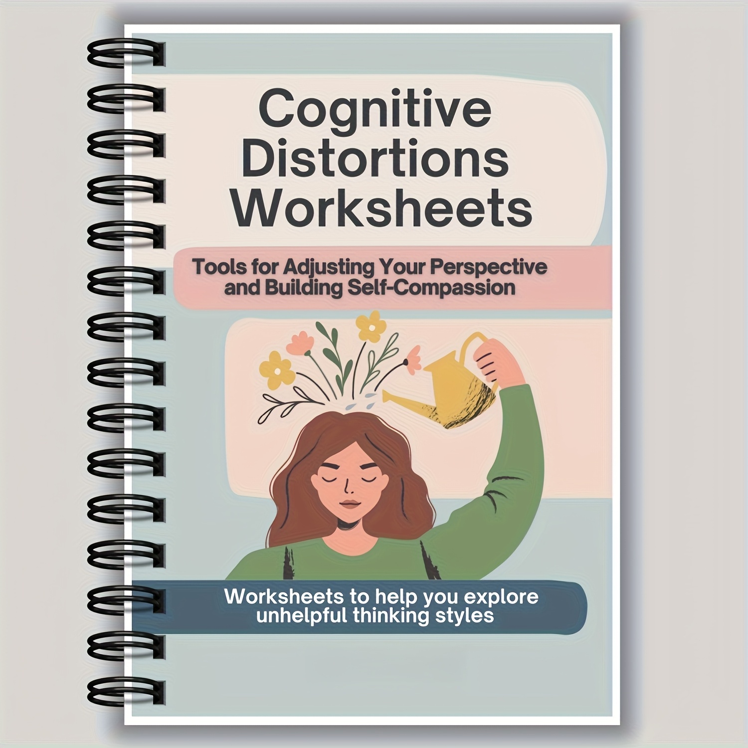 CBT & DBT Cognitive Distortion Workbook | Self-Help Guide to Anxiety Relief & Self-Compassion | Spiral-Bound Mental Health & Emotional Growth Notebook with Tools for Unhealthy Thinking Styles