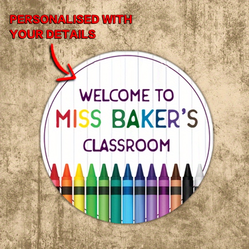 

Personalized Crayon Teacher Sign: Welcome To Miss Classroom - Aluminum Sign, 8x8 Inch