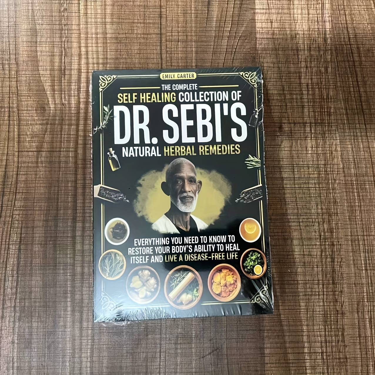 Dr. Sebi'S Natural Herbal Remedies Book: Complete Guide to Self-Healing with Plant-Based Supplements, Recipes for Digestive Health, Weight Loss & Disease Prevention - Holistic Wellness Resource