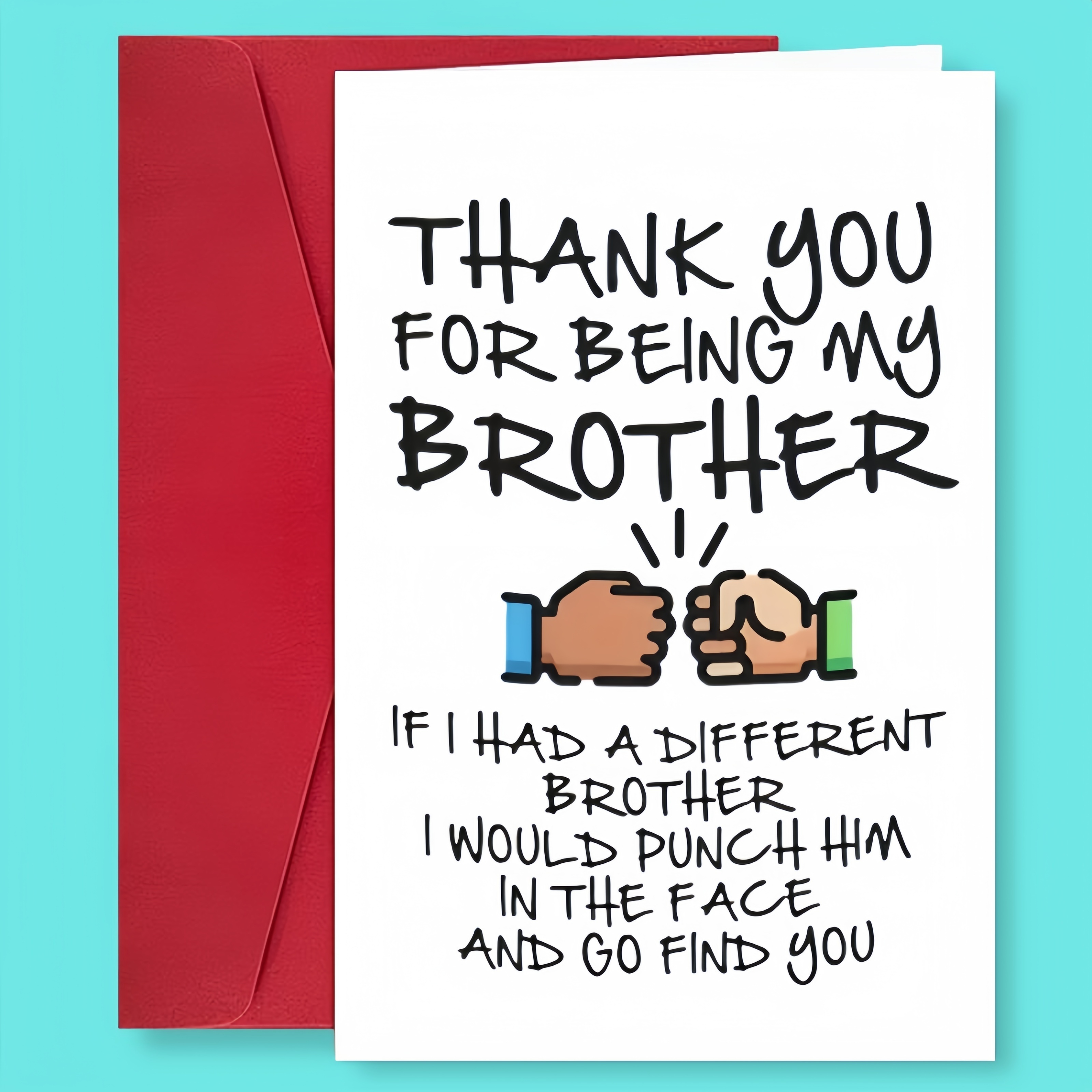 

1pc Funny Birthday Gifts For Brother, If I Had A Different Brother, I'd Beat His Face And Go Find You, Birthday Card, Commemorative Card, For Friends Brother