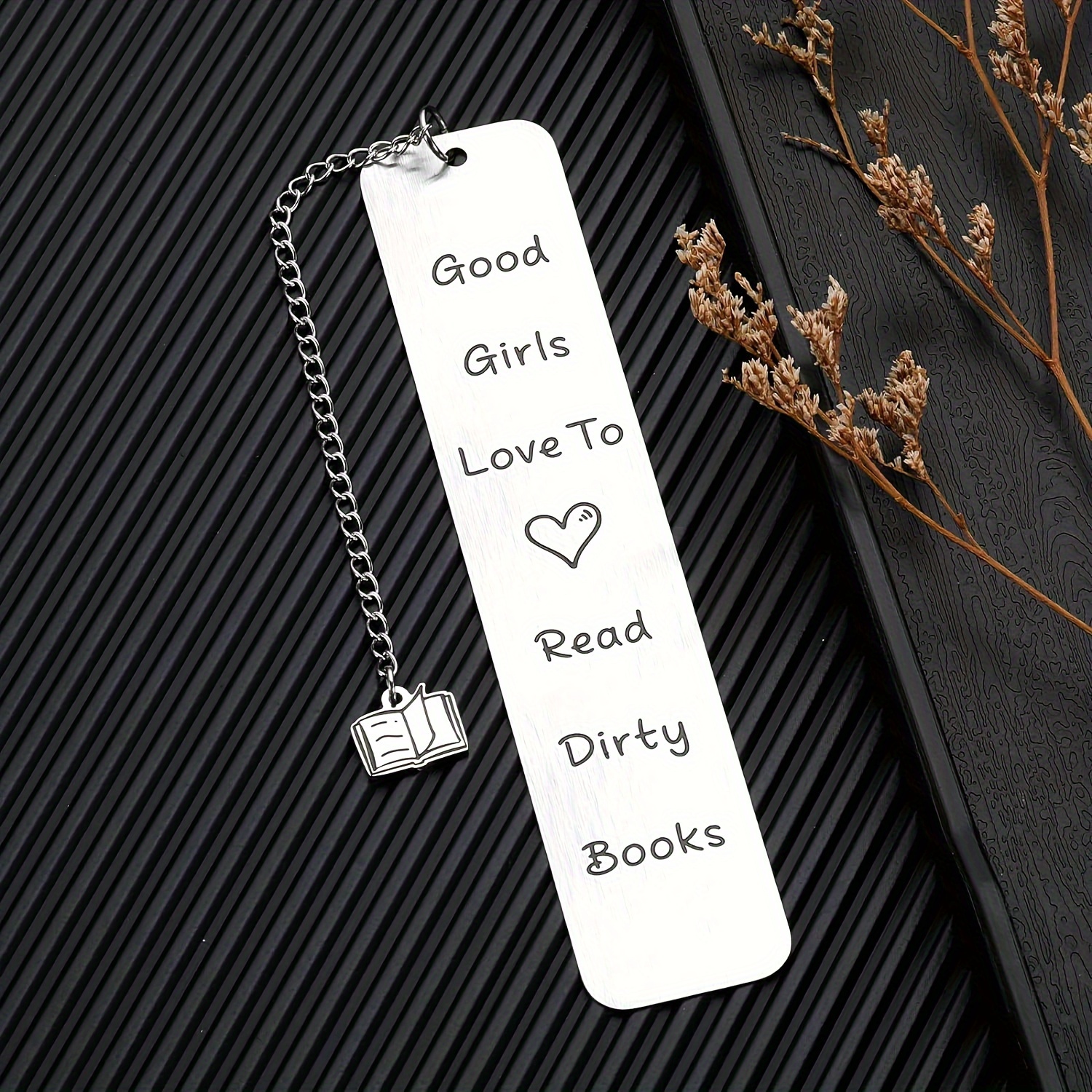 

Stainless Steel Bookmarks For Book Lovers - Fun & Creative Birthday Gift For Teens, Girls, And Women - Good Girls Love To Read Dirty Books Design