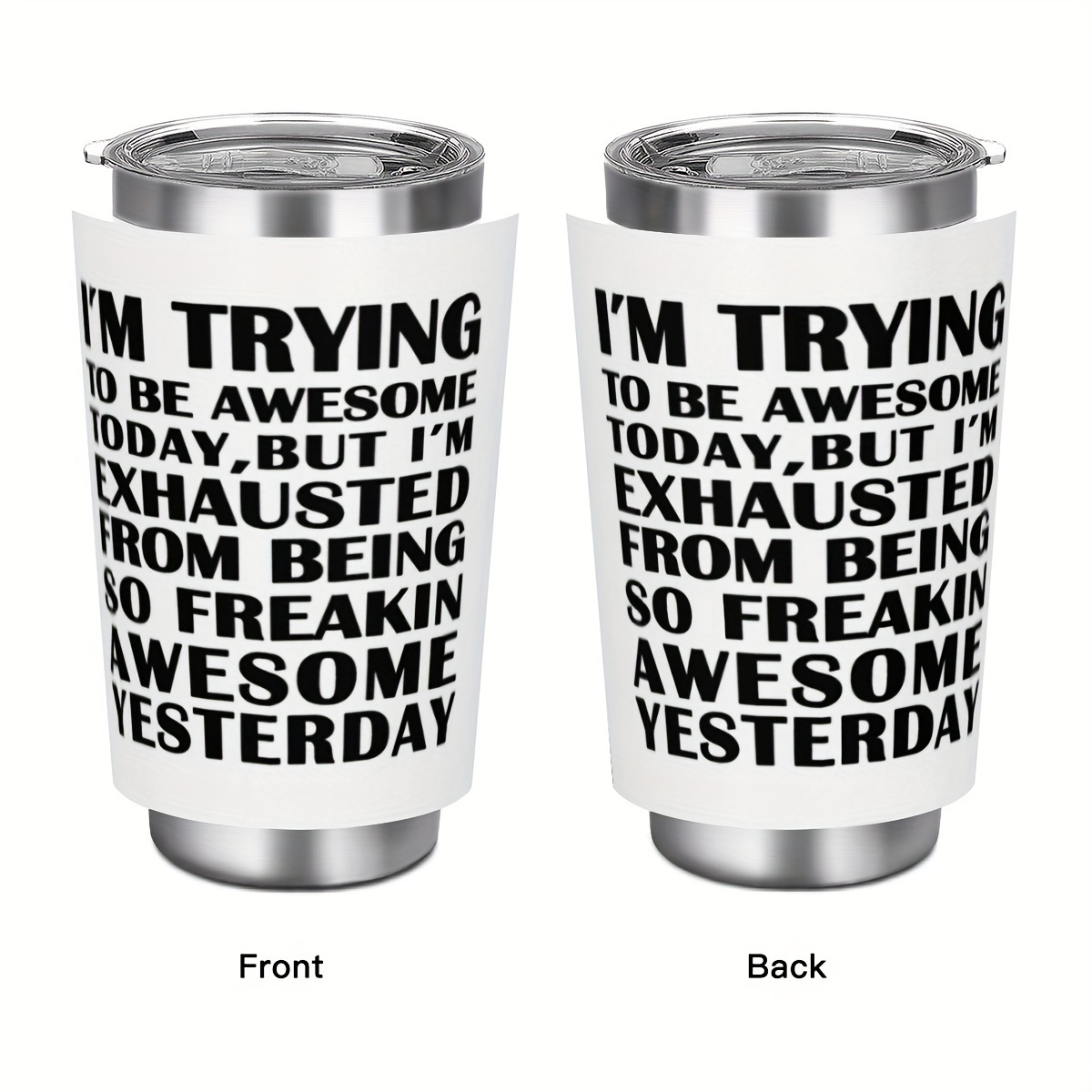 

1pc 20oz Stainless Steel Tumbler With Lid - Hand Wash, Reusable, Insulated Travel Mug - I'm Trying To Be Awesome Print, Multipurpose Use For Sports, Fitness, And Driving