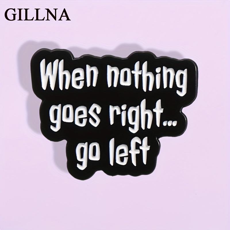 

Gillna Alloy Cartoon Quote Pin – "when Right…" Brooch – Fashionable Accessory For Hats, Backpacks, – Unisex Over 15 – Badge , Gift