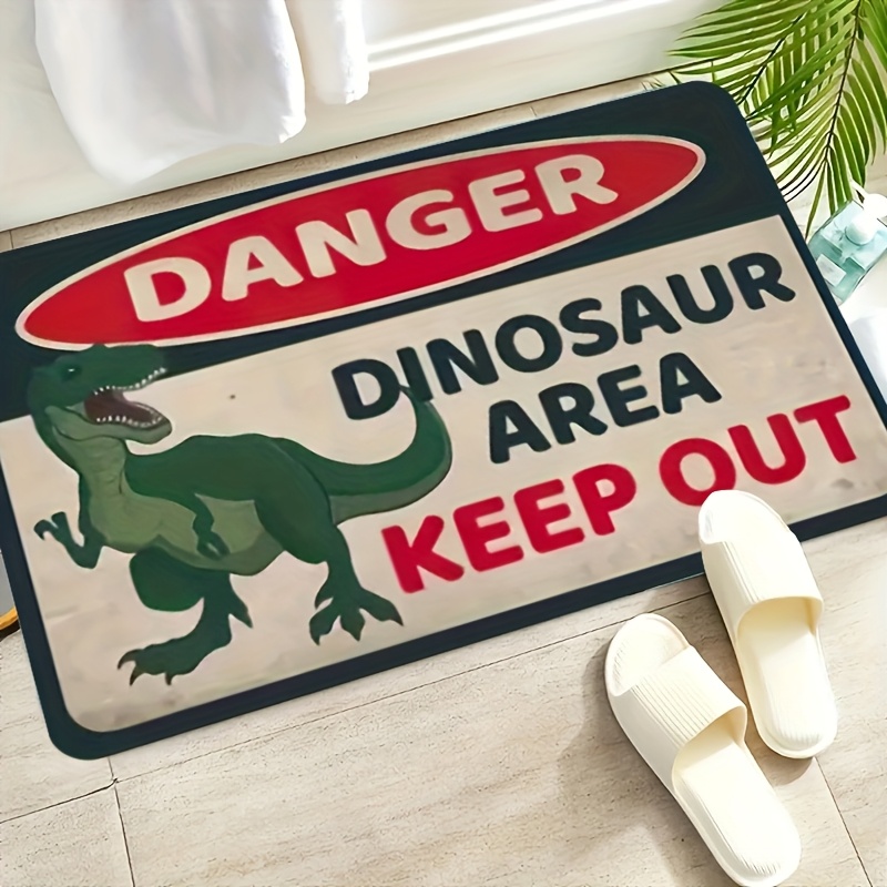 TEMU A Decorative Door Mat, " Dinosaur Area Away" Non-slip Creative Door Mat - Indoor/outdoor Floor Carpet For Bedroom, Room Decoration And Photo