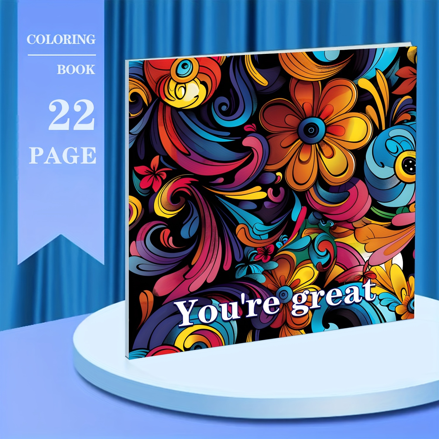 

Coloring Book: 'you're Great' - Relaxing , 7.9 X 7.9 Inches, Suitable For Ages 14 And Up