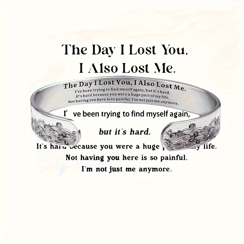 

1pcs Fashonable The Day I Lost You, I Also Lost Me Engraved Split Bracelet
