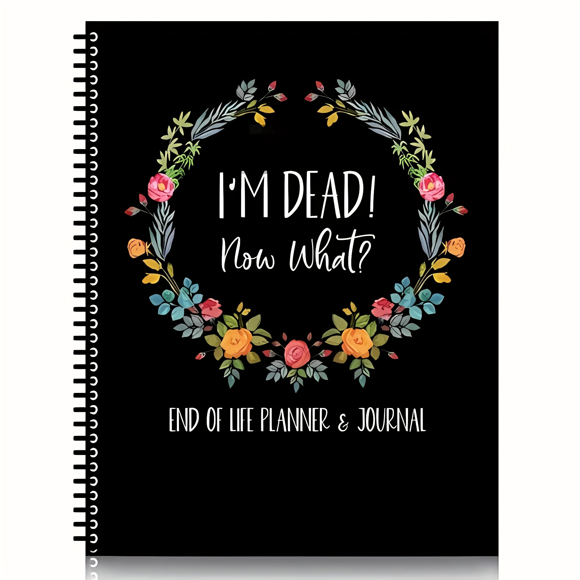 

End-of- : 'i'm , Now What' - Arrangements Organizer Notebook For Property, Business & Wishes, English