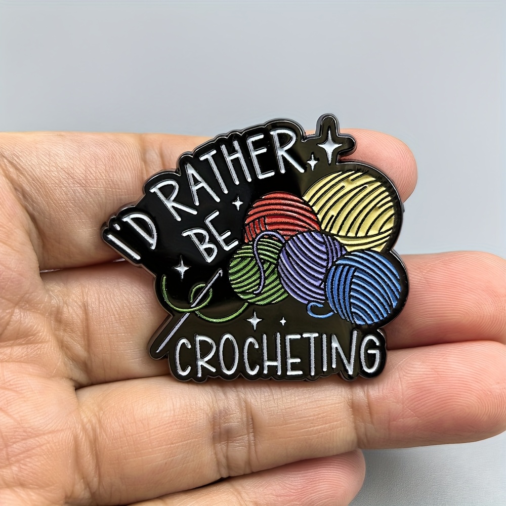 TEMU Spine en émail sur le thème du crochet avec le texte "I'd Rather Be Crocheting" - Broche en métal pour chapeaux, sacs et vêtements - Cadeau de