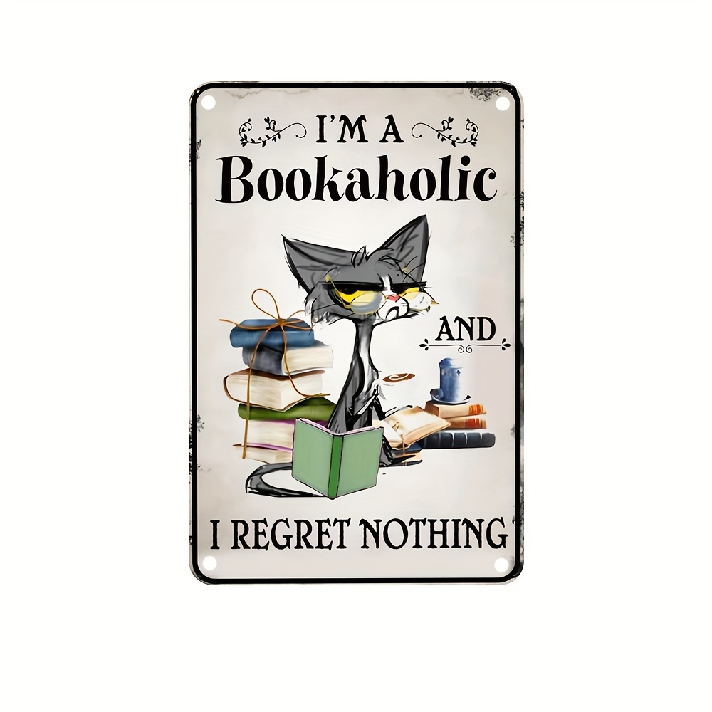 

1pc "i'm A And I Regret Nothing" Sign, 8x12 Inch, Vintage Metal Wall Art, Pre-drilled For Easy Hanging, Durable Tinplate Poster, Ideal For Book Lovers, Home, Office, Classroom, Bar, Cafe & Pub Decor