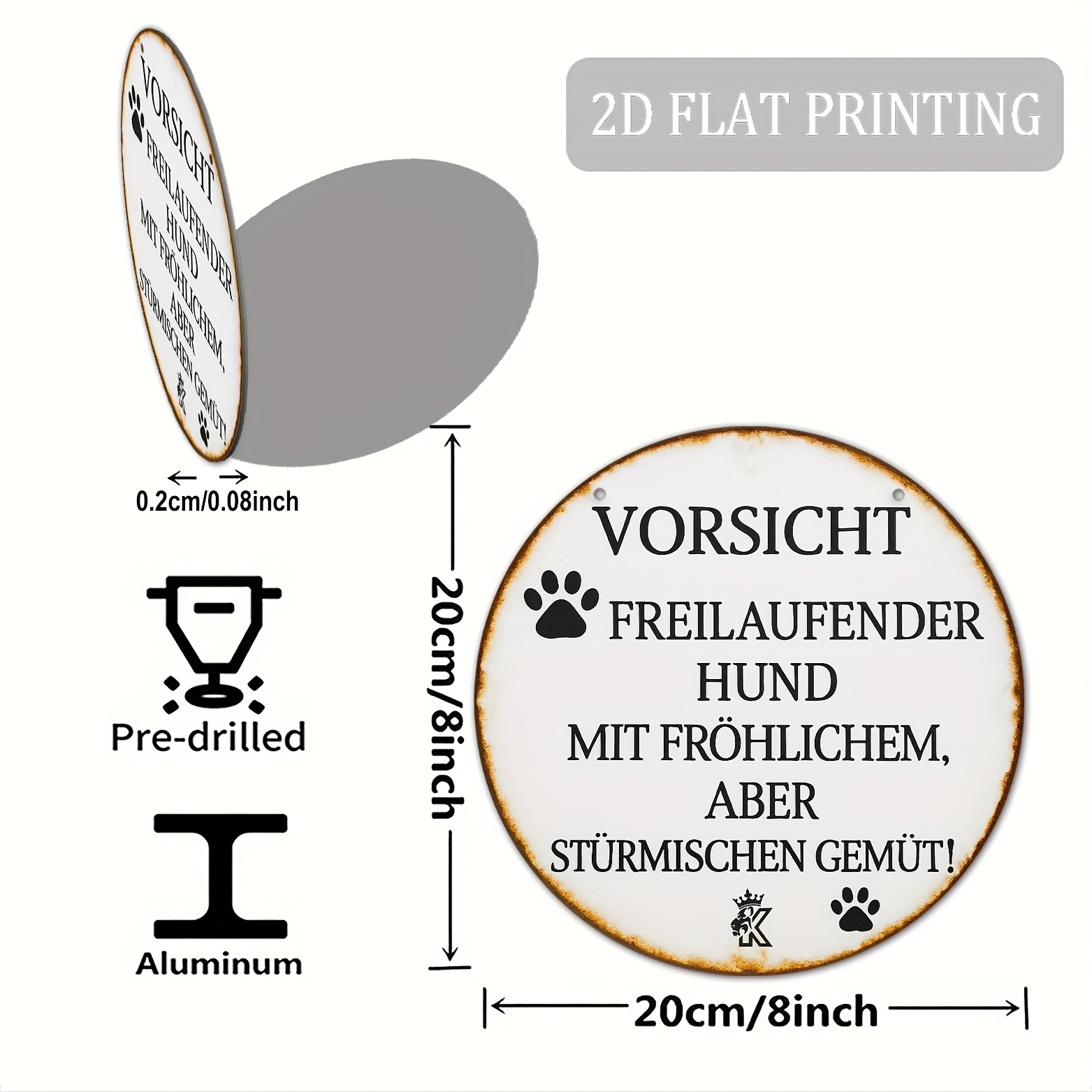 E-shop 2D Flat - Ein 2D flaches, rundes Metallschild (20,32 cm x 20,32 cm) mit der Warnung "Vorsicht: " , hergestellt aus Aluminium, benötigt keine