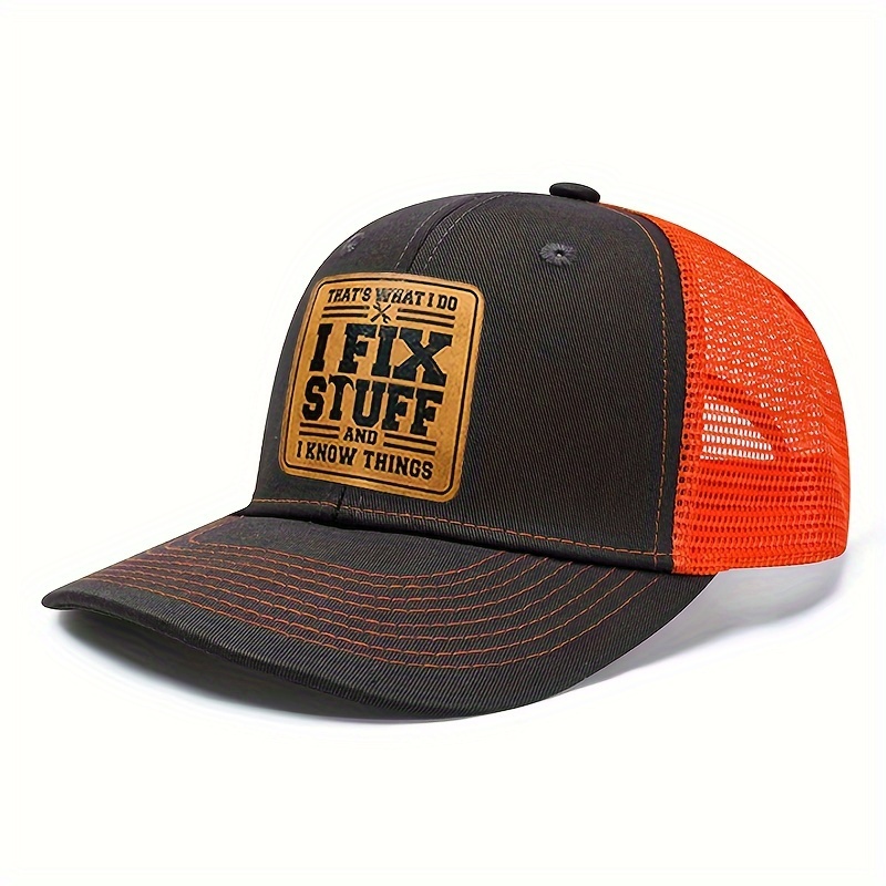 1pc I Fix Stuff And I Know Things Trucker Hats Men 6 Panel Mesh Baseball  With Leather Patch Fashion Letters Pattern Fishing Hat Outdoor, Check Out  Today's Deals Now
