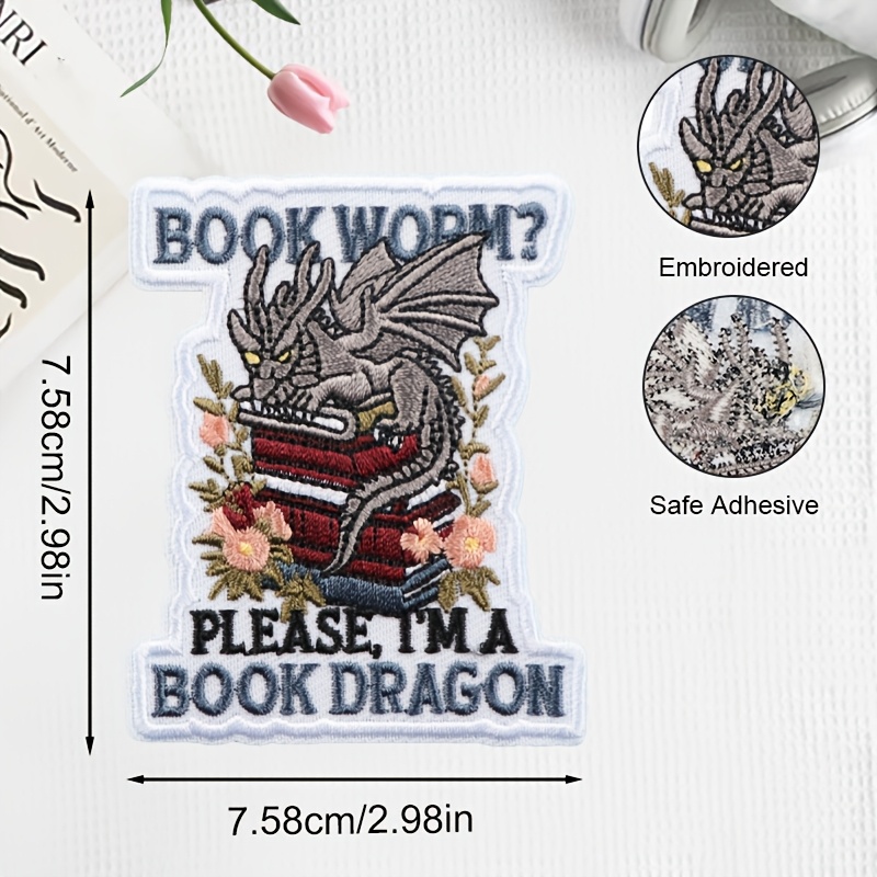 TEMU 1pc I Am A Book Dragon Embroidery Patch Badge, Dragon Badge Designed For Readers, Accessory For Hats, Bags, Clothes, Jackets, Jeans, Backpacks