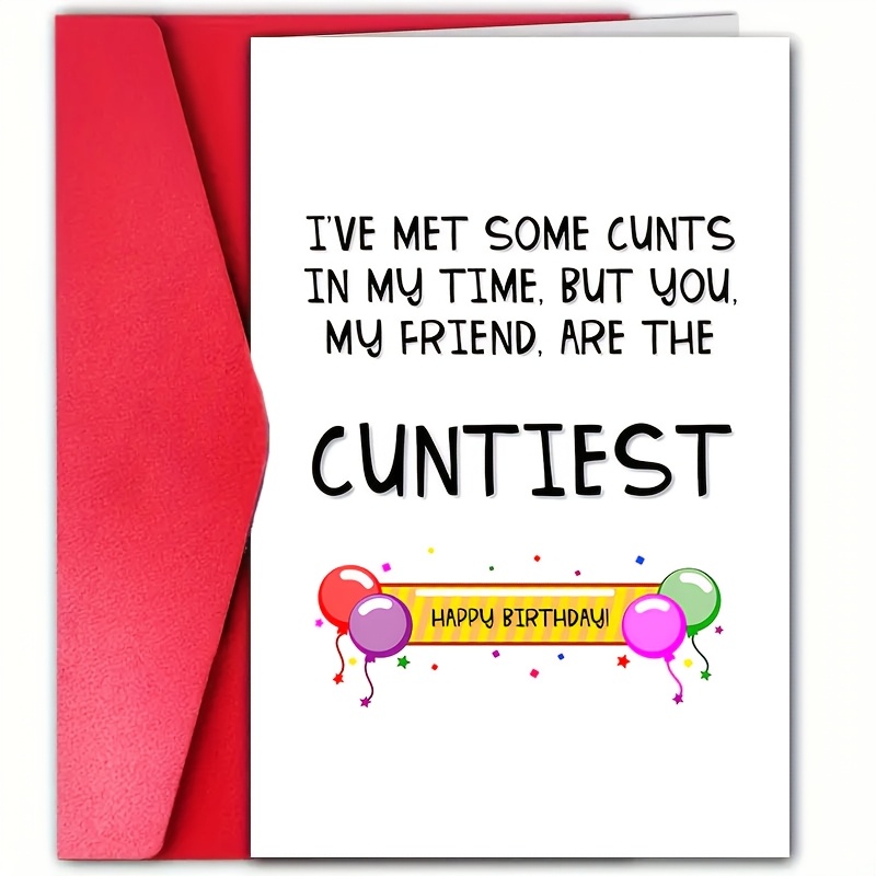 

Funny Birthday Card With Envelope 4.7"x7" - Friends, Your With A Humorous And Rude Greeting, For Anyone, Birthday Gifts, Card