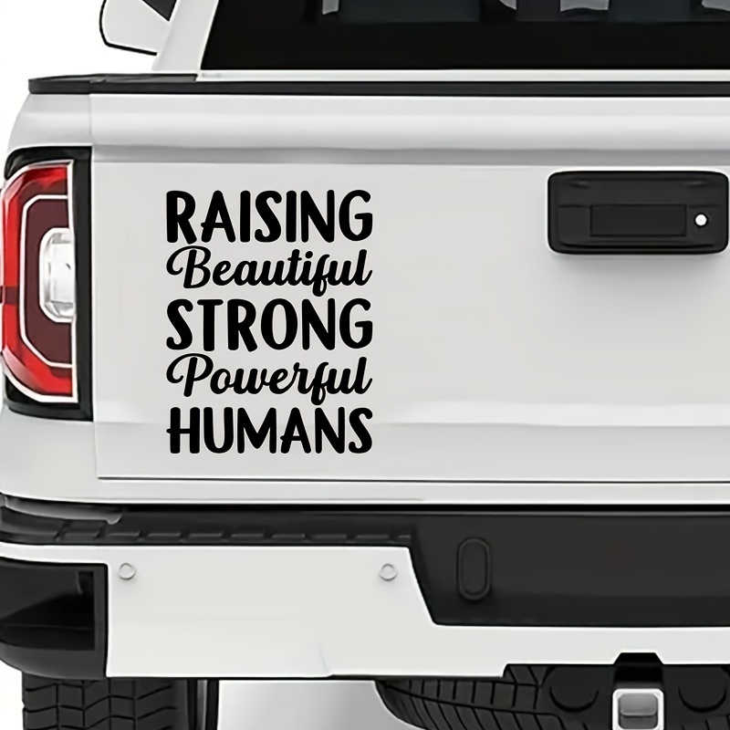 Raising Beautiful Strong Powerful Humans Car Stickers Laptop - Temu Canada