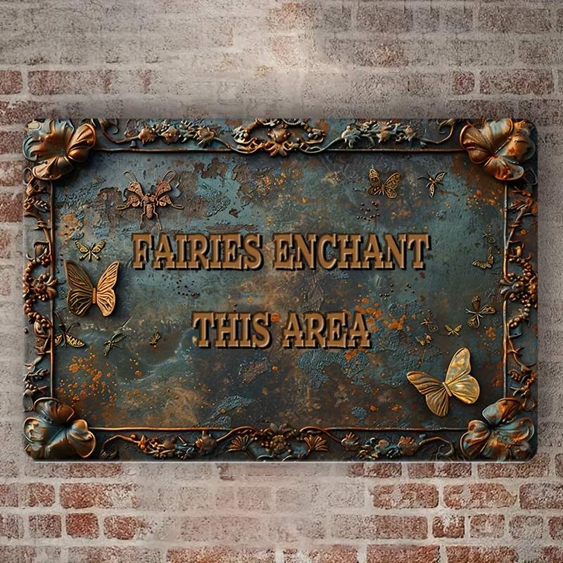 

1pc Rustic "fairies Enchant This Area" Metal Aluminum Sign, Vintage-inspired Wall Art, Waterproof & Dust-proof, Ideal For Home, Kitchen, Bathroom, Bar, Cafe & Garage Decor