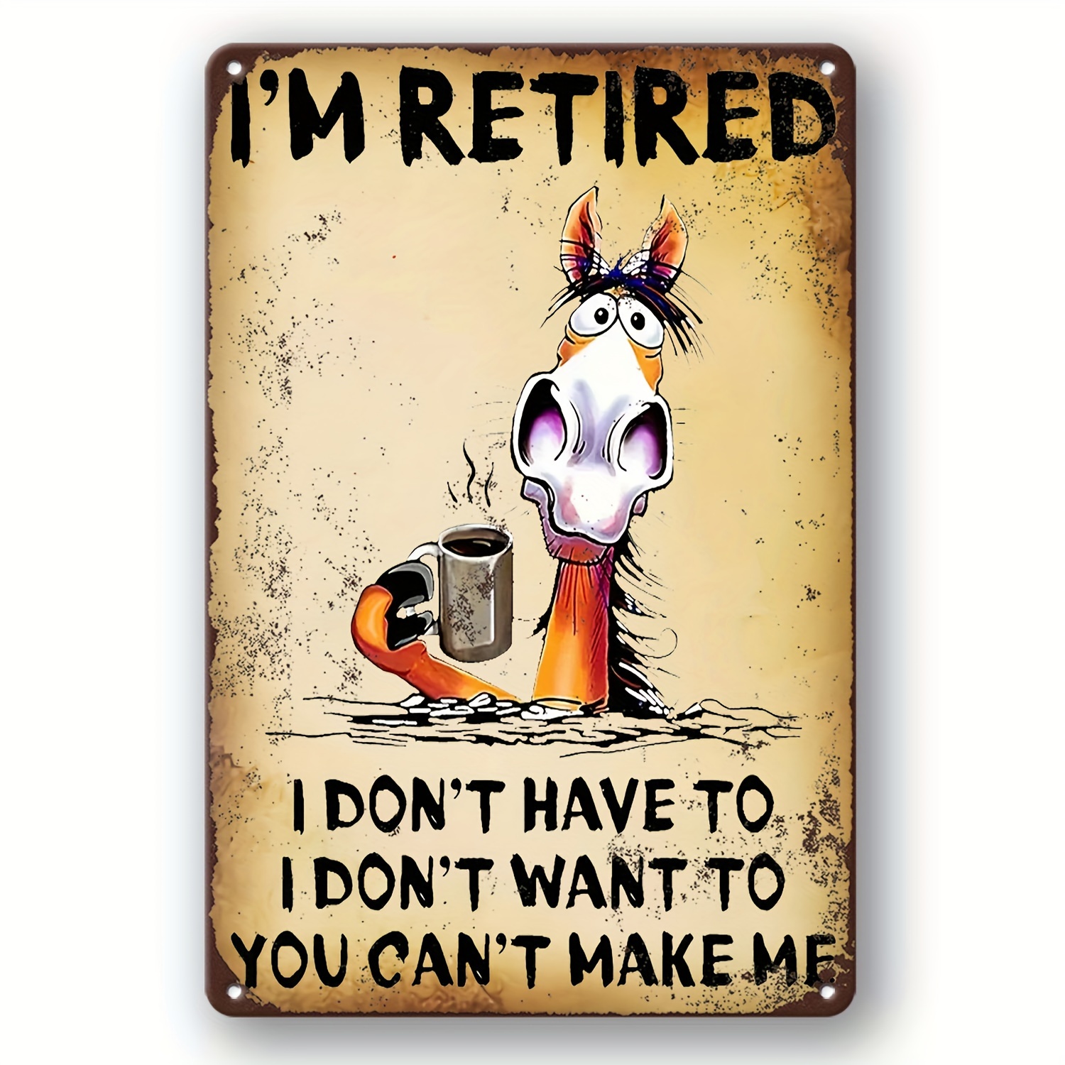 TEMU 1pc "i'm Retired, 't , 't " - Humorous Vintage Metal Tin Signs (20.32x30.48cm) - Vintage Animal Art Deco For Home, Bar, Garage, Coffee Shop,