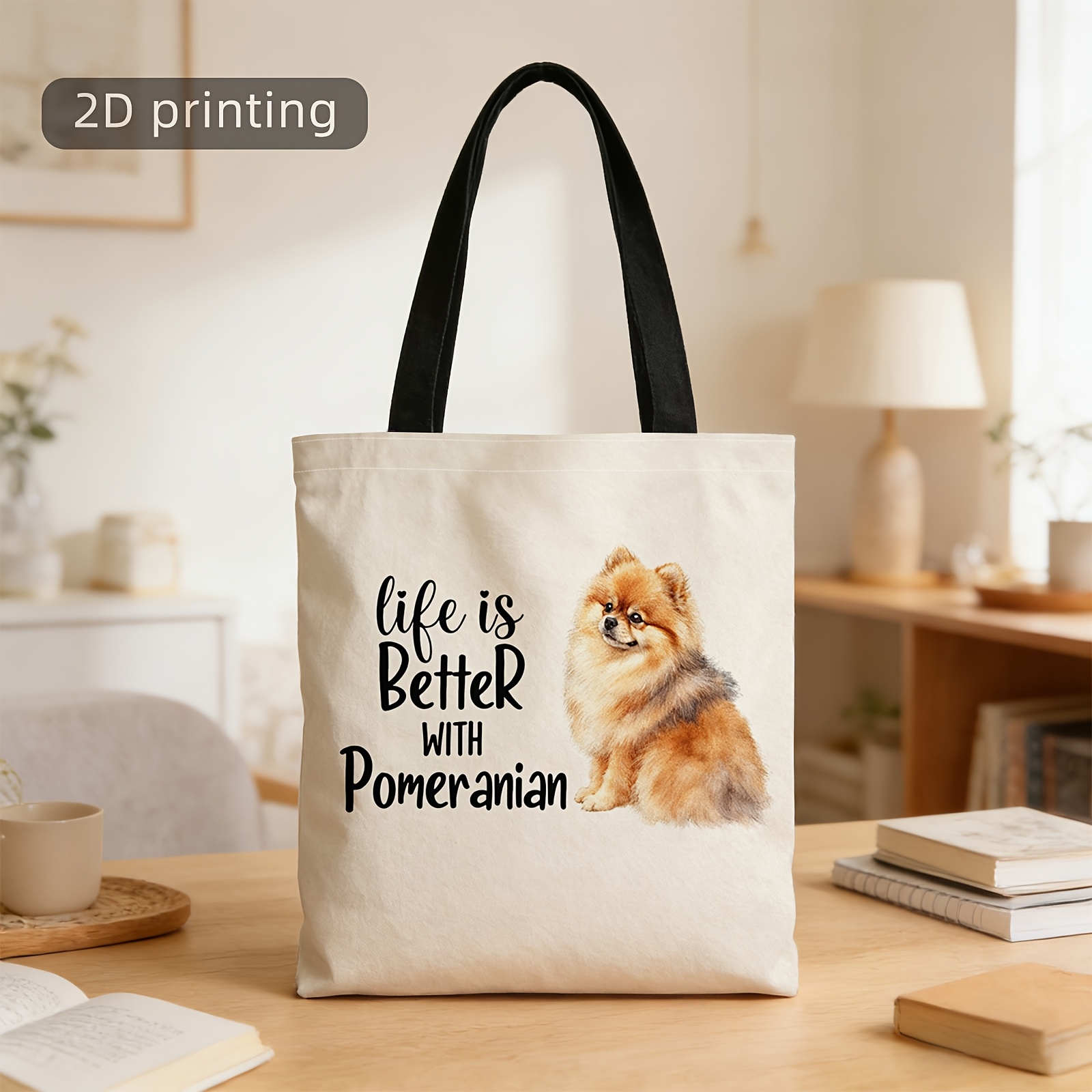 TEMU 1pc 2d Printed Tote Bag, Life, Better, Pomeranian, Dog, Text, Reusable, Stylish Shoulder Bag, Tote Bag, Shopping Bag, Suitable For Shopping,