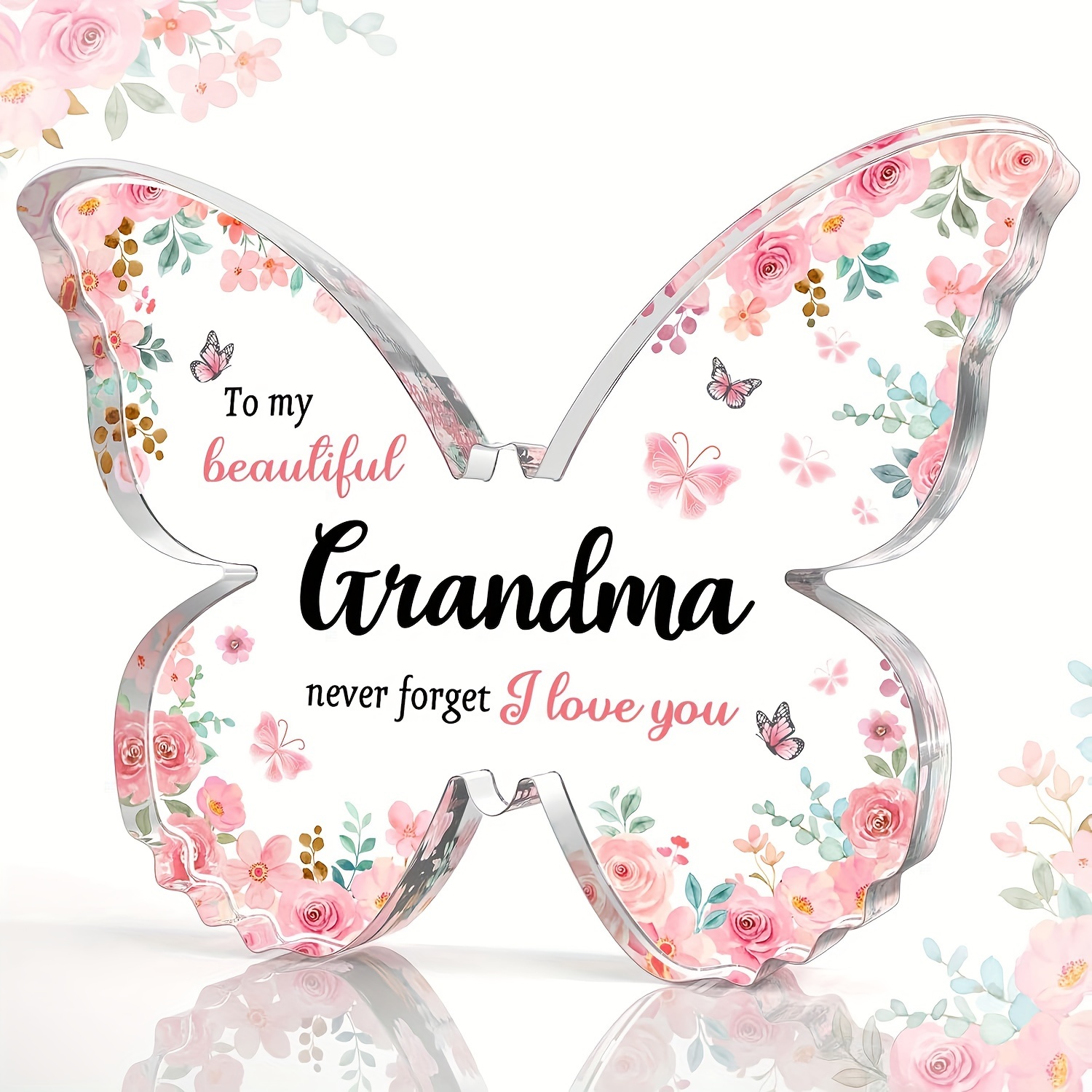 

1pc, Acrylic Butterfly With Floral Design, "to My Beautiful Grandma" Love Reminder, Decorative Keepsake Gift, Transparent Desk Decor, Home Decor