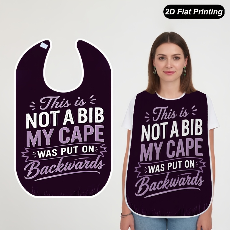 TEMU 1pc 2d Flat This Is Not A Bib My Cape Printed Bibs Fashionable Adult And Elderly Crumb Catcher For , Fun Pattern, Stylish Bib, Durable