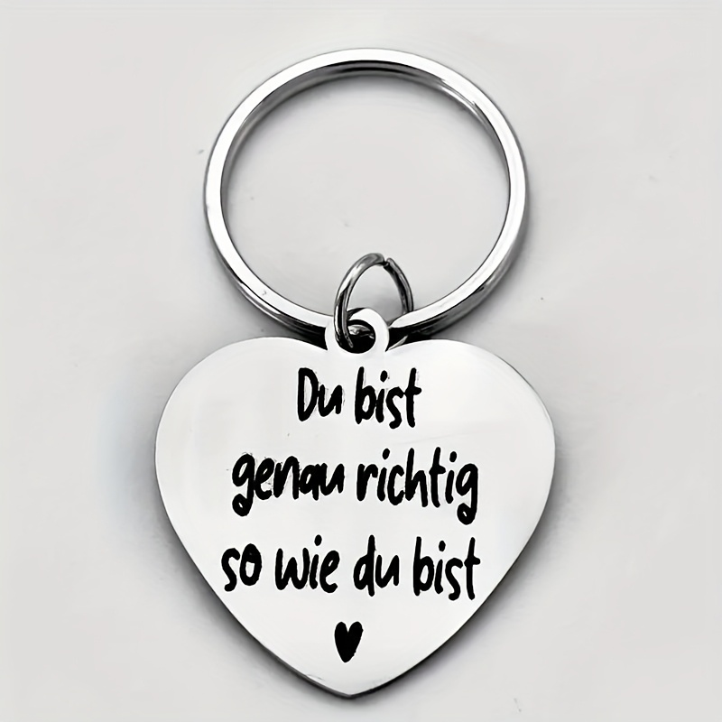 You Are Perfect Just The Way You Are - Inspirational Stainless Steel Keychain With German Quote, Heart-shaped Design & Sleek , Perfect For Gifts, Parties, And Everyday Motivation