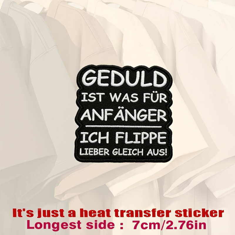 With White Text: "geduld Ist Was Fur Anfテ、nger Ich ", Heat Transfer Stickers Are Suitable For Flat Fabrics Such , Hats, Canvas Bags, Throw Pillows, Leather, Bed Sheets, Carpets